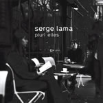 SERGE LAMA - PLURI ELLES